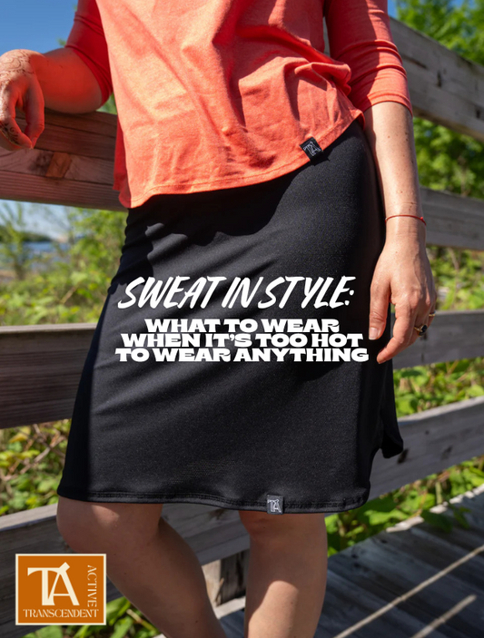 Sweat in Style: What to Wear When It’s Too Hot to Wear Anything