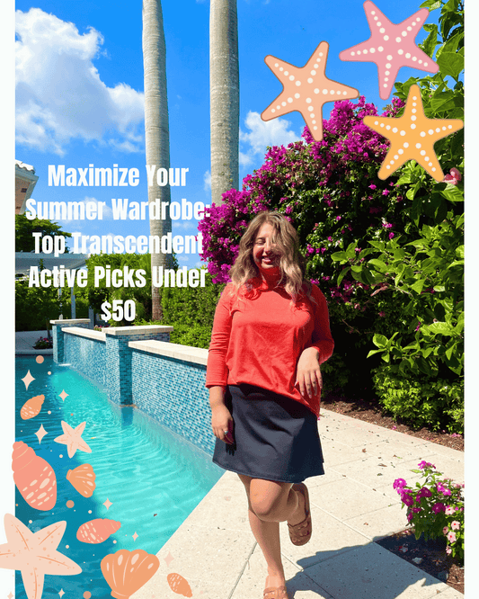 Maximize Your Summer Wardrobe: Top Transcendent Active Picks Under $50