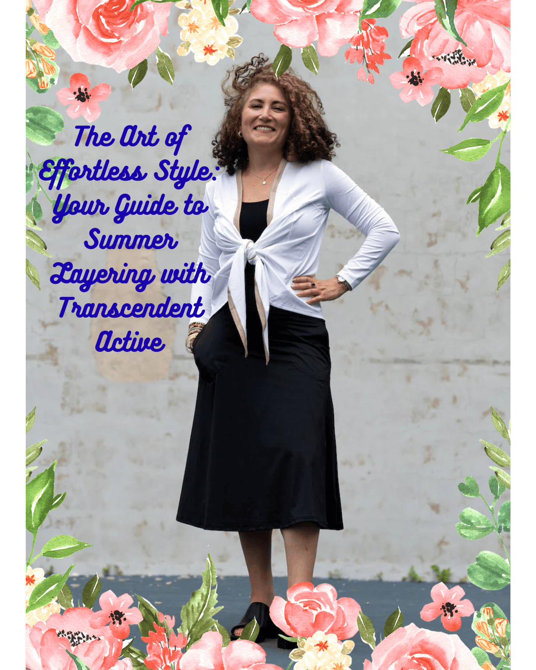 The Art of Effortless Style: Your Guide to Summer Layering with Transcendent Active