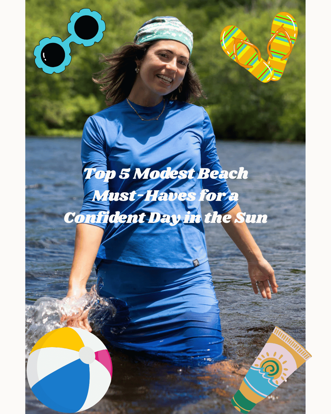 Top 5 Modest Beach Must-Haves for a Confident Day in the Sun