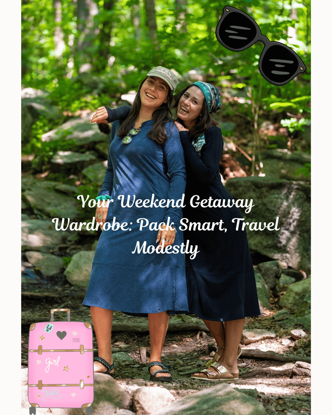 Your Weekend Getaway Wardrobe: Pack Smart, Travel Modestly