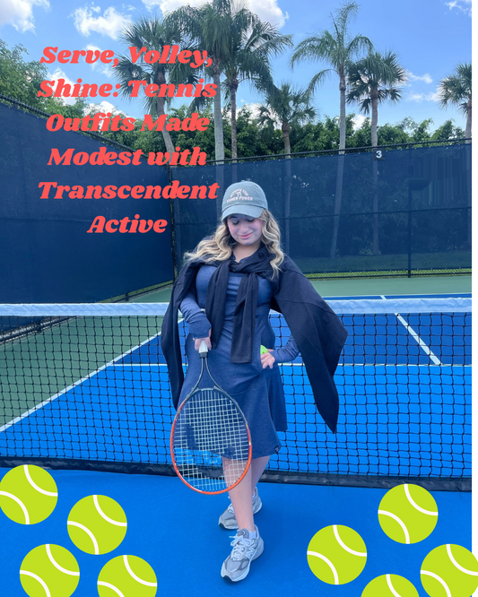 Serve, Volley, Shine: Tennis Outfits Made Modest with Transcendent Active